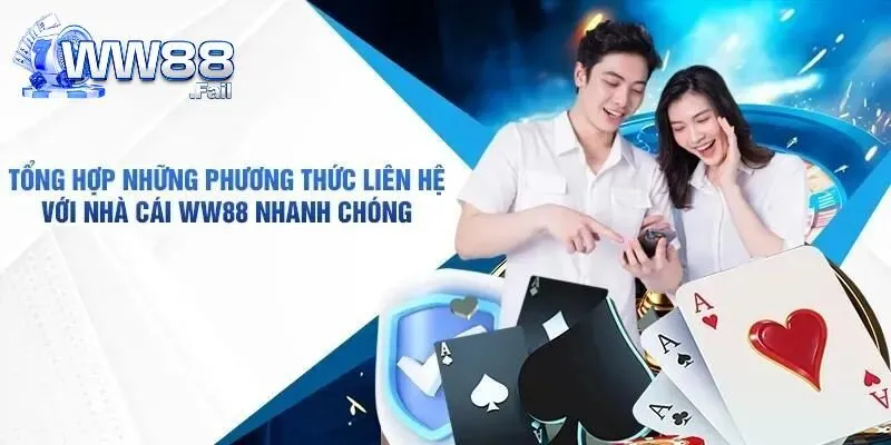 Liên Hệ WW88 - Hướng Dẫn Cách Nhận Hỗ Trợ Nhanh Và An Toàn 1 Tổng hợp các cách thức liên hệ nhà cái