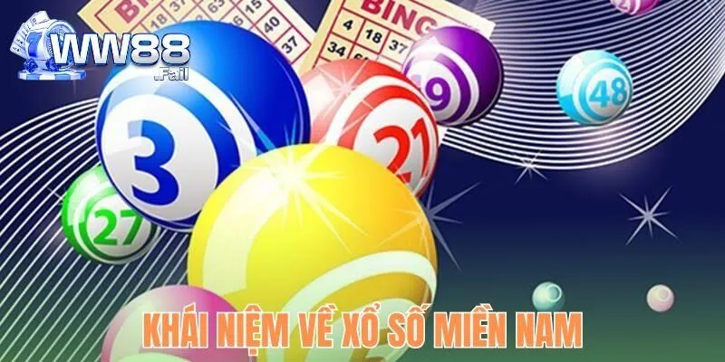 Xổ Số Miền Nam - Đặt Cược Nhận Thưởng Uy Tín Tại WW88 2 Khái niệm sơ lược về xổ số Miền Nam đến tân hội viên