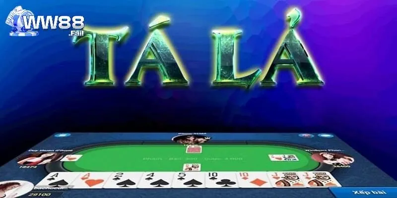 Tá Lả Trực Tuyến - Game Bài Đổi Thưởng Kịch Tính Tại WW88 2 ta la